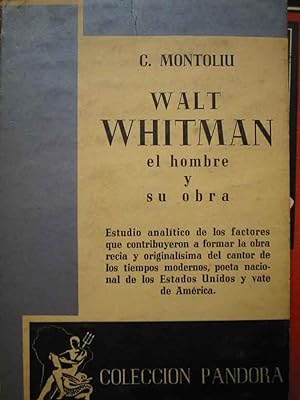 WALT WHITMAN. EL HOMBRE Y SU OBRA