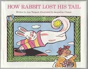 Seller image for How Rabbit Lost His Tail for sale by HORSE BOOKS PLUS LLC