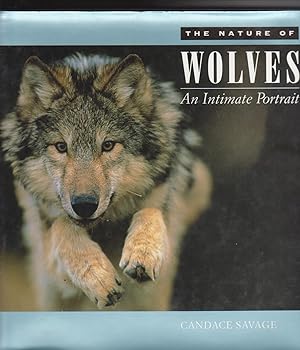 Seller image for THE NATURE OF WOLVES. An Intimate Portrait for sale by BOOK NOW