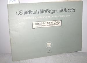 Bild des Verkufers fr Erstes Spielheft fr Geige und Klavier (15 Stcke aus der vorklassischen Zeit mit Klavierstzen von Gottfried Wolters) zum Verkauf von Antiquariat Zinnober