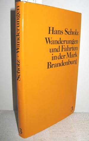 Bild des Verkufers fr Wanderungen und Fahrten in der Mark Brandenburg Band 3 zum Verkauf von Antiquariat Zinnober
