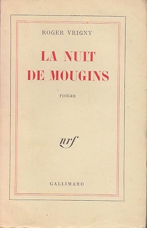 Image du vendeur pour LA NUIT DE MOUGINS. Prix FEMINA 1963 mis en vente par CARIOU1