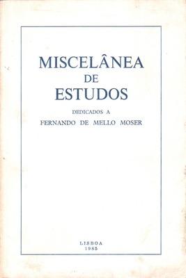 MISCELÂNEA DE ESTUDOS DEDICADOS A FERNANDO DE MELLO MOSER.