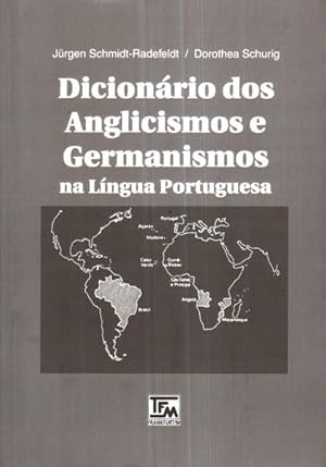 Bild des Verkufers fr DICIONRIO DOS ANGLICISMOS E GERMANISMOS NA LNGUA PORTUGUESA. zum Verkauf von Livraria Castro e Silva