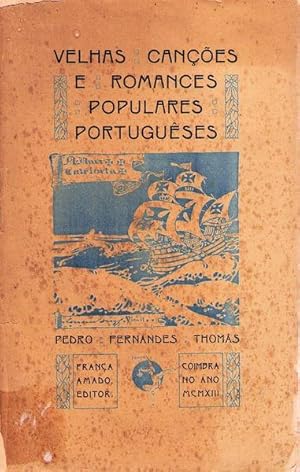 Imagen del vendedor de VELHAS CANES E ROMANCES POPULARES PORTUGUSES. a la venta por Livraria Castro e Silva