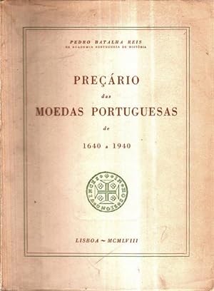 Imagen del vendedor de PREARIO DAS MOEDAS PORTUGUESAS DE 1640 A 1940. AORES ? MADEIRA. a la venta por Livraria Castro e Silva