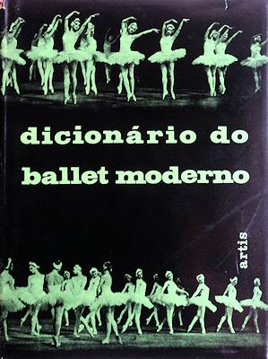 DICIONÁRIO DO BALLET MODERNO.