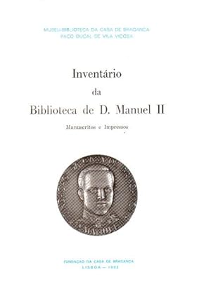 INVENTÁRIO DA BIBLIOTECA DE D. MANUEL II.