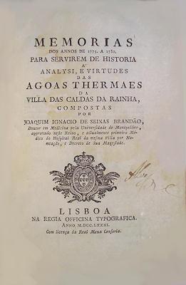 MEMORIAS DOS ANNOS DE 1775. A 1780. PARA SERVIREM DE HISTORIA A? ANALYSI, E VIRTUDES DAS AGOAS TH...