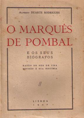 Seller image for O MARQUS DE POMBAL E OS SEUS BIGRAFOS. for sale by Livraria Castro e Silva