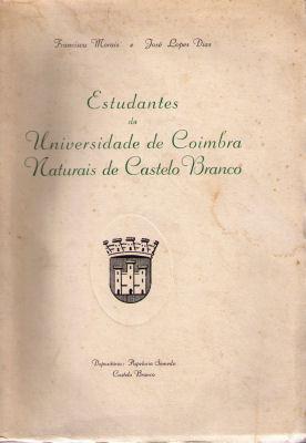 ESTUDANTES DA UNIVERSIDADE DE COIMBRA NATURAIS DE CASTELO BRANCO.