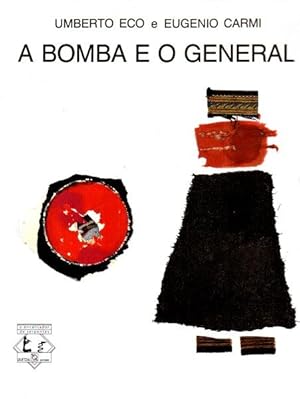 Image du vendeur pour A BOMBA E O GENERAL. mis en vente par Livraria Castro e Silva
