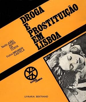 Seller image for DROGA E PROSTITUIO EM LISBOA. for sale by Livraria Castro e Silva
