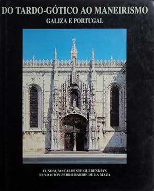 Imagen del vendedor de DO TARDOGTICO  MANIERISMO GALICIA E PORTUGAL. a la venta por Livraria Castro e Silva