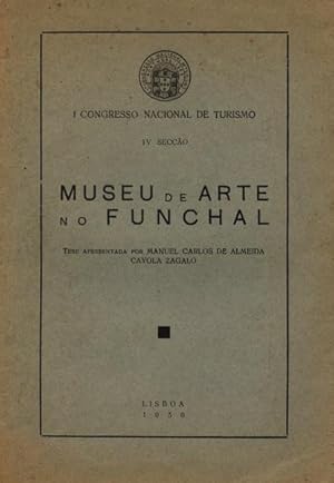 Seller image for MUSEU DE ARTE NO FUNCHAL. for sale by Livraria Castro e Silva