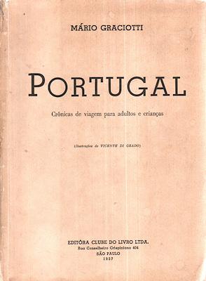 Bild des Verkufers fr PORTUGAL (Crnicas de viagem para adultos e crianas). zum Verkauf von Livraria Castro e Silva