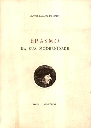 Seller image for ERASMO. DA SUA MODERNIDADE. for sale by Livraria Castro e Silva