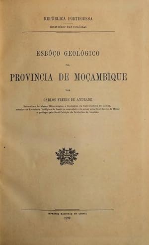 ESBOÇO GEOLÓGICO DA PROVINCIA DE MOÇAMBIQUE.