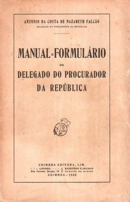 MANUAL - FORMULÁRIO DO DELEGADO DO PROCURADOR DA REPÚBLICA.