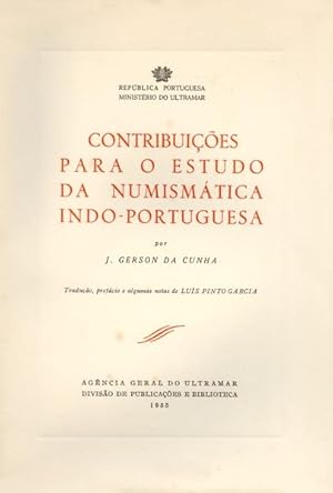 Bild des Verkufers fr CONTRIBUIES PARA O ESTUDO DA NUMISMTICA INDO-PORTUGUESA. zum Verkauf von Livraria Castro e Silva