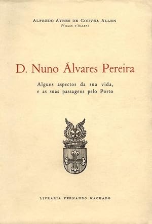 Immagine del venditore per D. NUNO LVARES PEREIRA. venduto da Livraria Castro e Silva