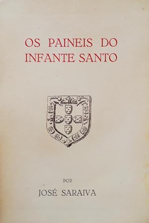 Seller image for OS PAINIS DO INFANTE SANTO. for sale by Livraria Castro e Silva