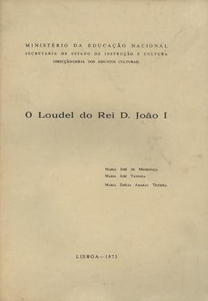 Image du vendeur pour O LOUDEL DO REI D. JOO I. mis en vente par Livraria Castro e Silva