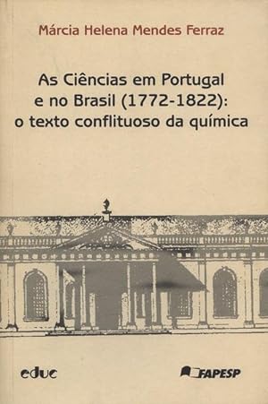 AS CIÊNCIAS EM PORTUGAL E NO BRASIL (1772-1822):