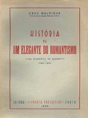 Seller image for HISTRIA DE UM ELEGANTE DO ROMANTISMO. for sale by Livraria Castro e Silva