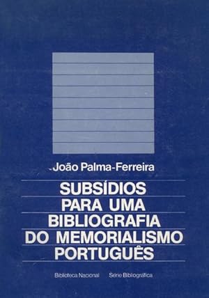 Imagen del vendedor de SUBSDIOS PARA UMA BIBLIOGRAFIA DO MEMORIALISMO PORTUGUS. a la venta por Livraria Castro e Silva