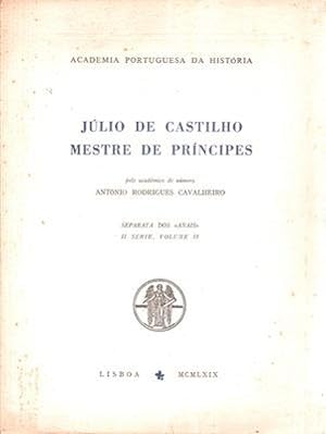 JÚLIO DE CASTILHO MESTRE DE PRÍNCIPES.