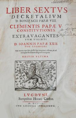 LIBER SEXTVS DECRETALIVM D. BONIFACII PAPAE VIII. CLEMENTIS PAPAE V.