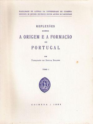 REFLEXÕES SOBRE A ORIGEM E A FORMAÇÃO DE PORTUGAL.