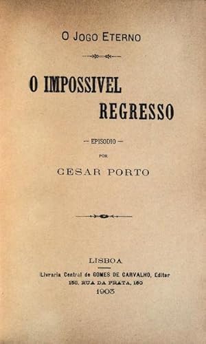 Imagen del vendedor de O IMPOSSIVEL REGRESSO. a la venta por Livraria Castro e Silva