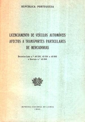 LICENCIAMENTO DE VEÍCULOS AUTOMÓVEIS AFECTOS A TRANSPORTES PARTICULARES DE MERCADORIAS.