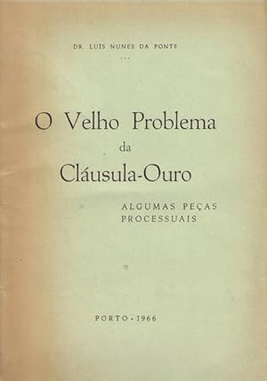 O VELHO PROBLEMA DA CLÁUSULA-OURO.