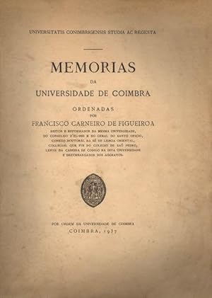 MEMORIAS DA UNIVERSIDADE DE COIMBRA.