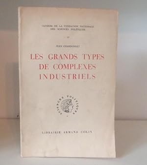 Imagen del vendedor de Les grands types de complexes industriels. a la venta por BRIMSTONES