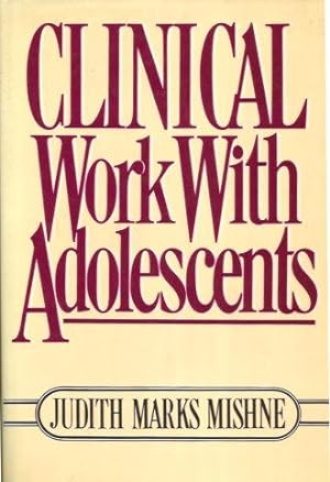 Seller image for CLINICAL WORK WITH ADOLESCENTS for sale by Grandmahawk's Eyrie