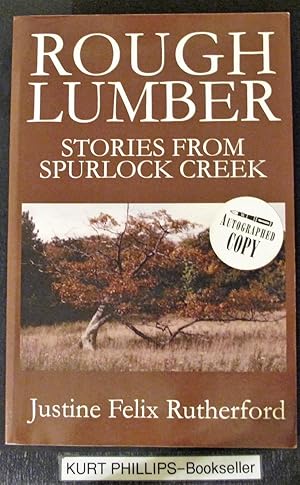 Rough Lumber: Stories from Spurlock Creek (SIGNED COPY)