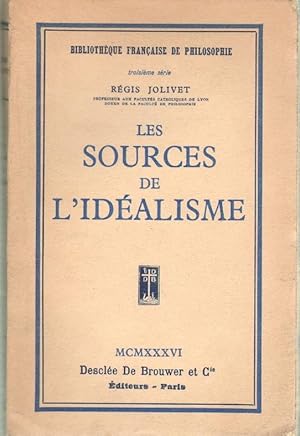 Les Sources de L'idéalisme