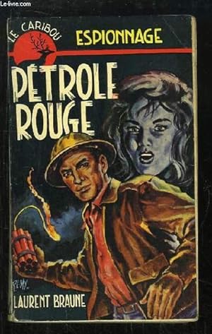 Image du vendeur pour Ptrole Rouge. mis en vente par Le-Livre