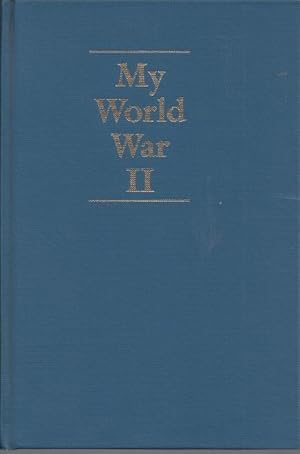 My World War II: The Home Letters of George O. Marshall, Jr., U.S. Army, 1943-45