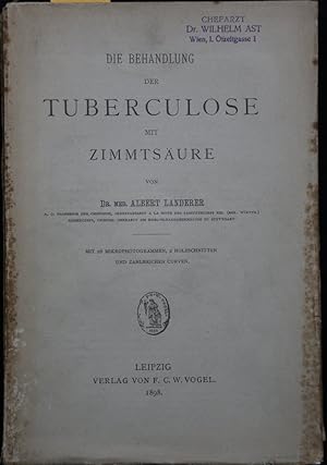 Imagen del vendedor de Die Behandlung der Tuberculose mit Zimmtsure. a la venta por Antiquariat  Braun