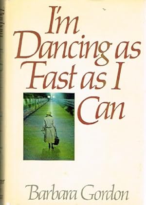 Seller image for I'm Dancing as Fast as I Can for sale by Round Table Books, LLC