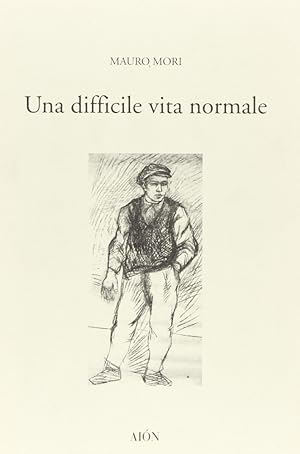 Seller image for Una difficile vita normale for sale by Libro Co. Italia Srl