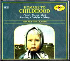 Bild des Verkufers fr Homage to Childhood - Piern, Grovlez, Ibert, Strawinsky, Prokofiev, Debussy zum Verkauf von Der Ziegelbrenner - Medienversand