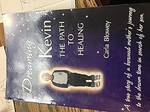 Seller image for Dreaming Kevin: The Path to Healing. for sale by Bristlecone Books  RMABA