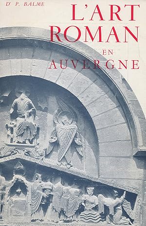 Seller image for L'Art Roman en Auvergne (Le Touriste en Auvergne. No. 14.) for sale by Diatrope Books