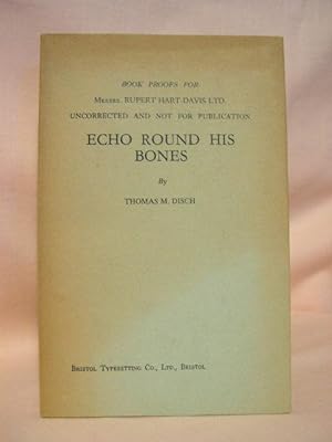 Bild des Verkufers fr ECHO ROUND HIS BONES zum Verkauf von Robert Gavora, Fine & Rare Books, ABAA